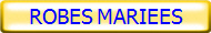 ROBES MARIEES